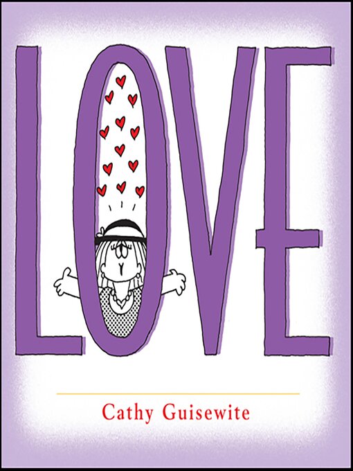 Title details for Love by Cathy Guisewite - Wait list